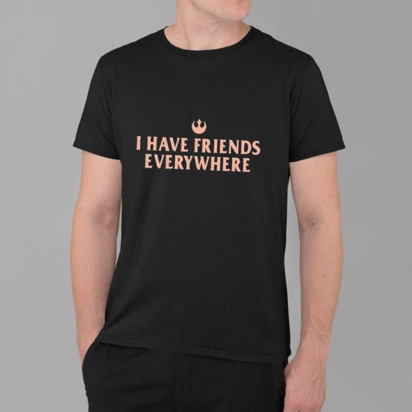 Tony Gilroy I Have Friends Everywhere Shirt